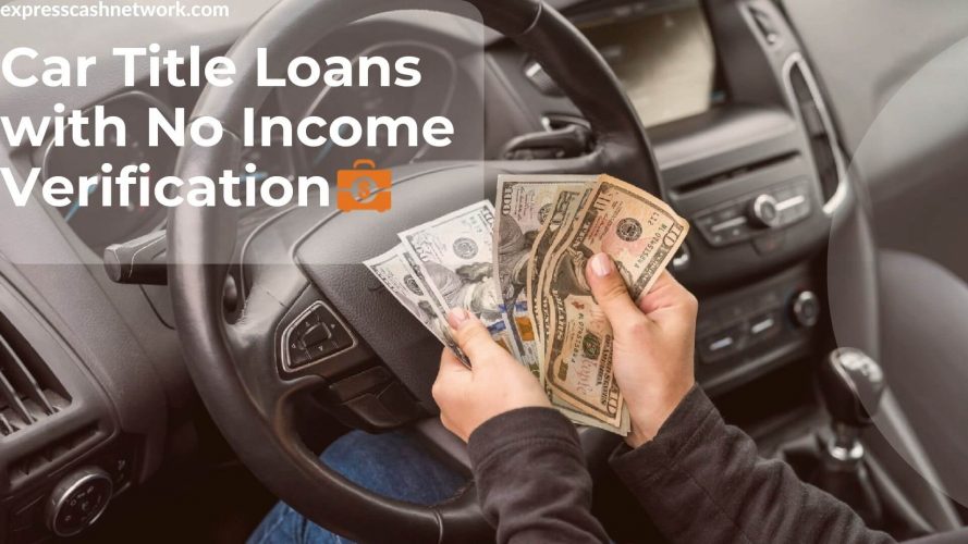 Car Title Loans with No Income Verification